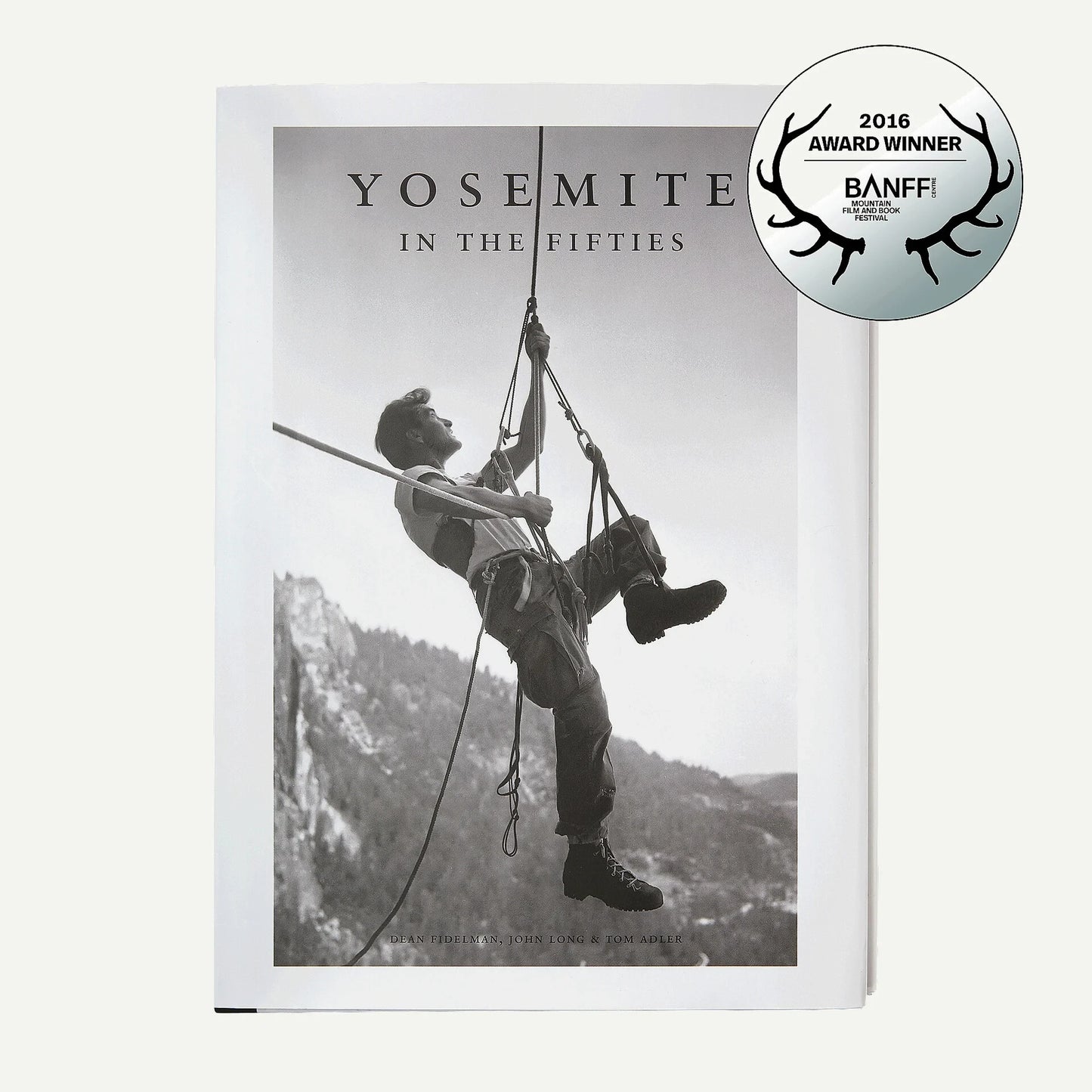 Yosemite In the Fifties: The Iron Age edited by Dean Fidelman and John Long - US 0962